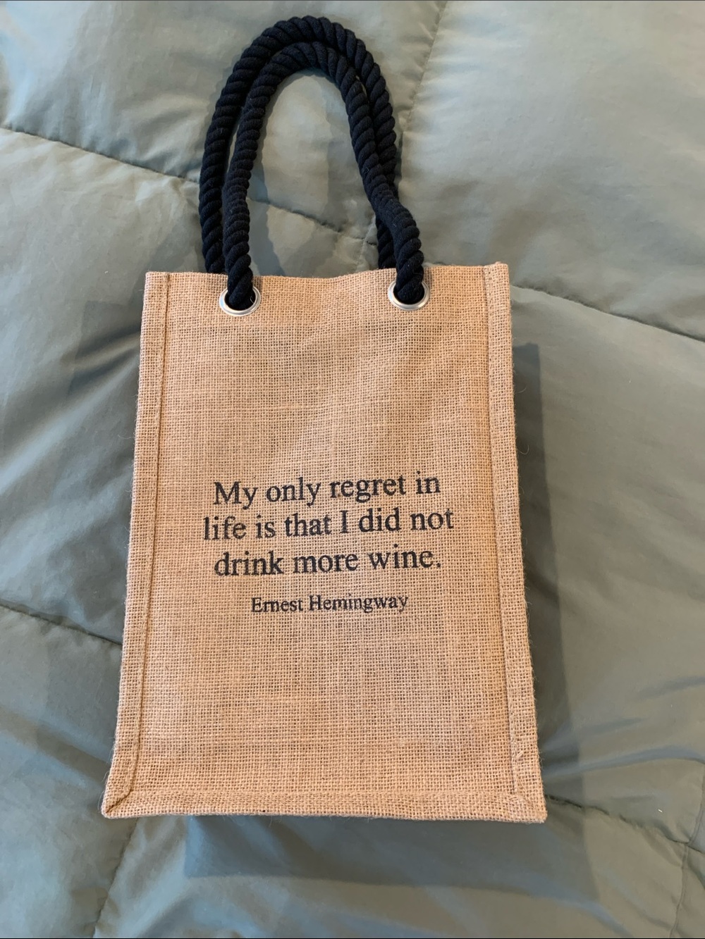 Brand New Burlap Wine Tote with Rope Handles - Ernest Hemingway Quote